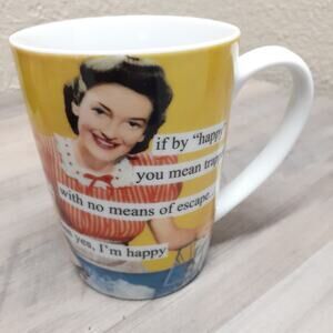 Anne Taintor Funny Sarcastic 10 oz Coffee Mug "Trapped with No Means of Escape"